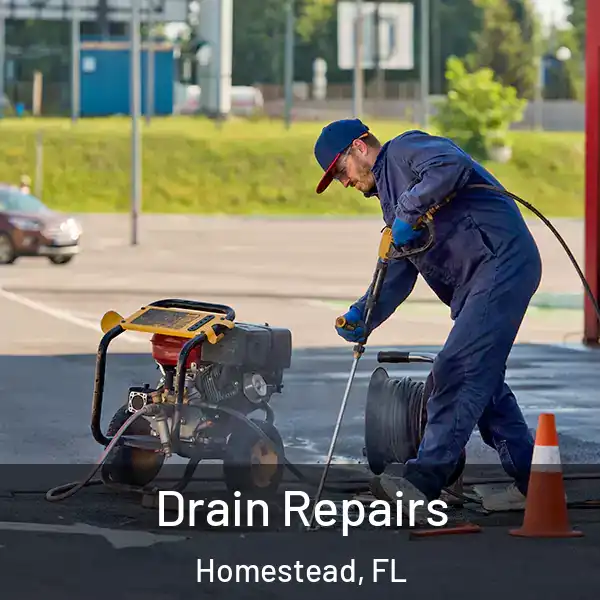  Drain Repairs Homestead, FL