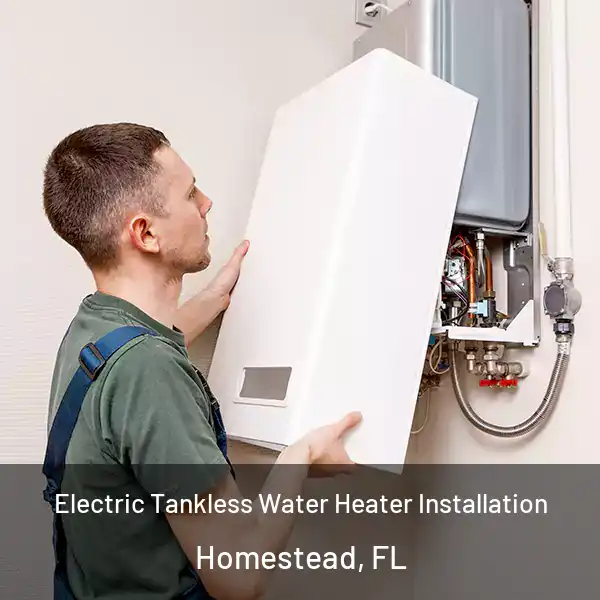  Electric Tankless Water Heater Installation Homestead, FL
