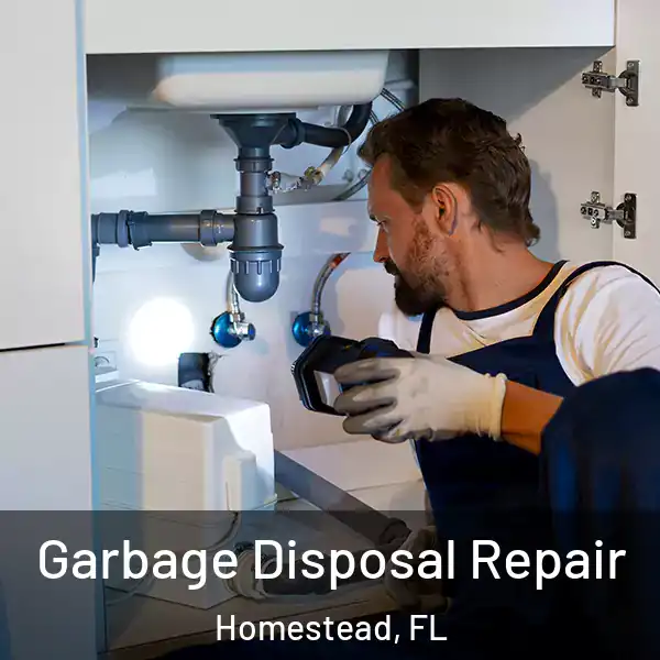  Garbage Disposal Repair Homestead, FL