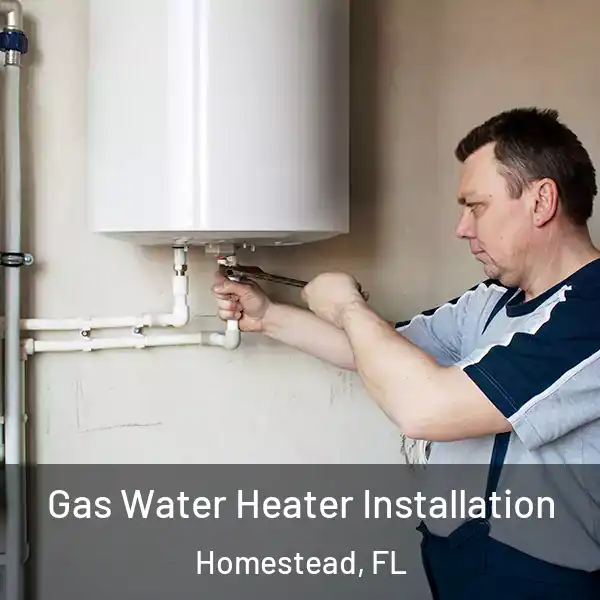  Gas Water Heater Installation Homestead, FL