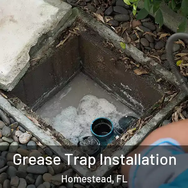  Grease Trap Installation Homestead, FL
