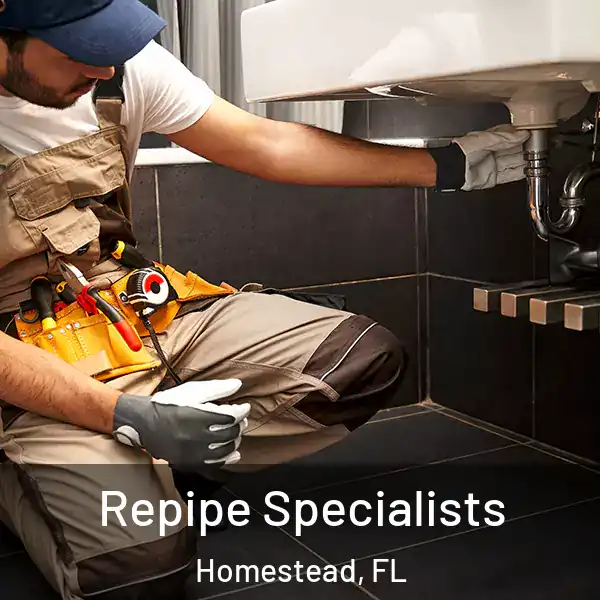  Repipe Specialists Homestead, FL