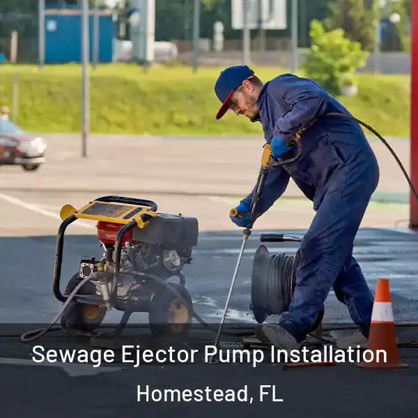  Sewage Ejector Pump Installation Homestead, FL