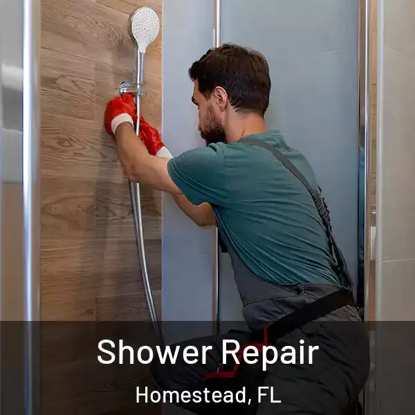  Shower Repair Homestead, FL