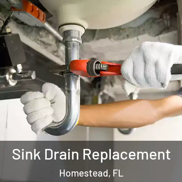  Sink Drain Replacement Homestead, FL