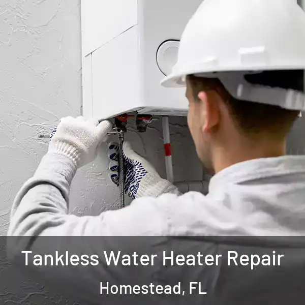  Tankless Water Heater Repair Homestead, FL