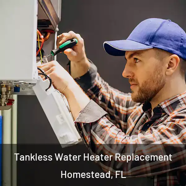  Tankless Water Heater Replacement Homestead, FL