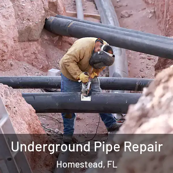  Underground Pipe Repair Homestead, FL