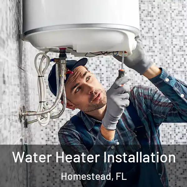  Water Heater Installation Homestead, FL