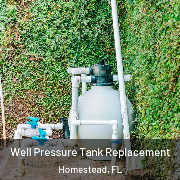  Well Pressure Tank Replacement Homestead, FL